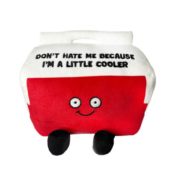 Don't hate me because I'm a little cooler plush